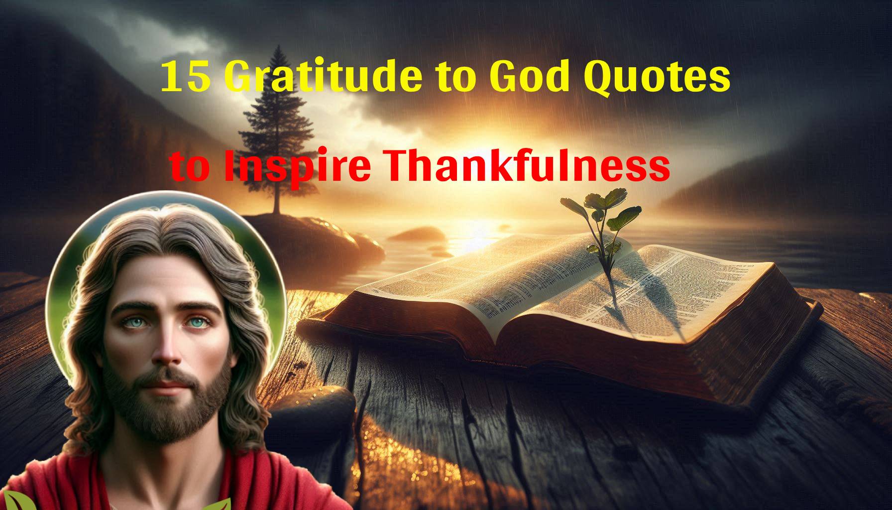 15-Gratitude-to-God-Quotes-to-Inspire-Thankfulness