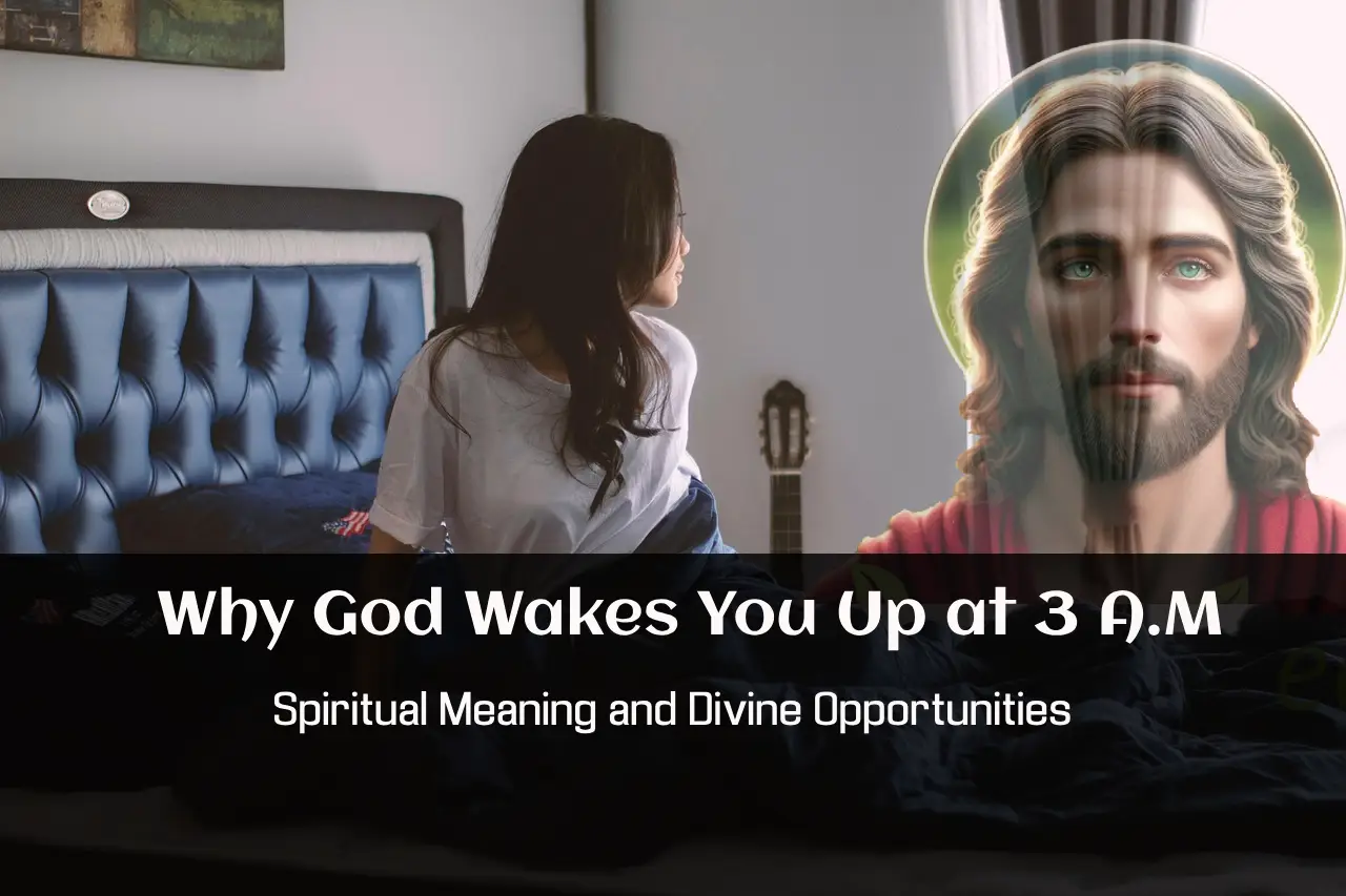 Why God Wakes You Up at 3 A.M.-Spiritual Meaning and Divine Opportunities
